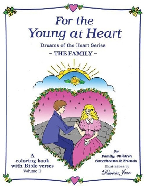 For the Young at Heart: The Family by Patricia Jean 9781536833676