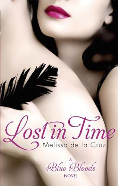 Lost In Time: Number 6 in series by Melissa de la Cruz