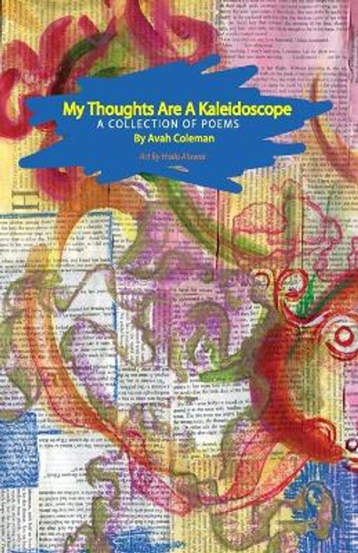 My thoughts are a kaleidoscope by Avah Coleman 9781088214299