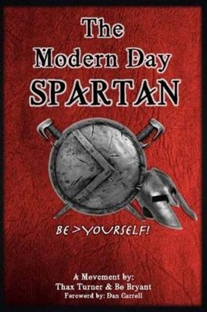 The Modern Day Spartan by Ronald &quot;bo&quot; Bryant 9781497408821