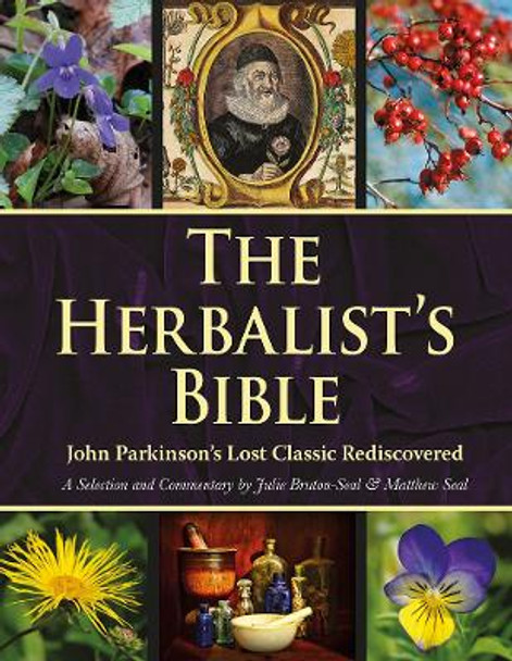 Herbalist's Bible by Julie Bruton-Seal