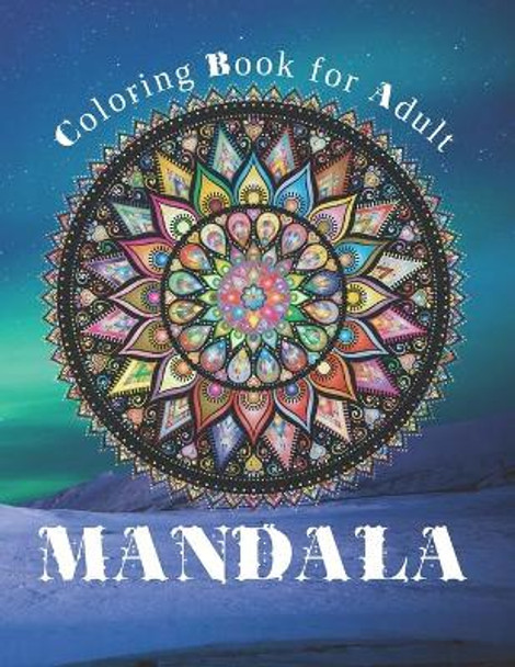 Mandala for Adult: Mandala coloring book for adult by Nok Creation 9798587907737