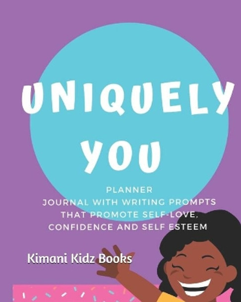 Uniquely You! by Kimani Kidz Books 9798603605609