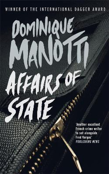 Affairs of State by Dominique Manotti