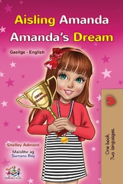 Amanda's Dream (Irish English Bilingual Book for Kids) by Shelley Admont 9781525971464