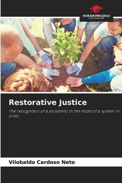 Restorative Justice by Vilobaldo Cardoso Neto 9786206465539