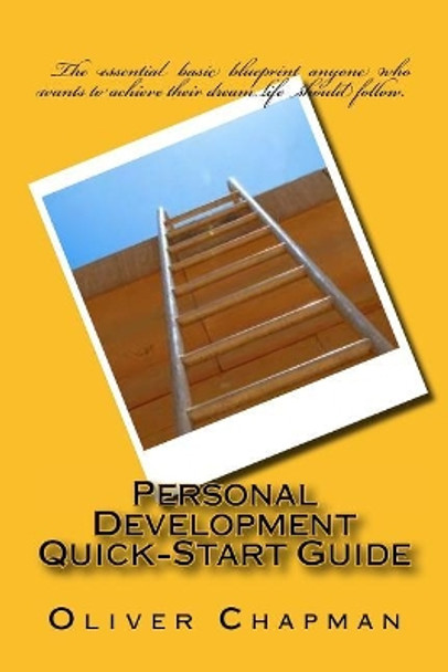 Personal Development Quick-Start Guide by Oliver Chapman 9781542921442