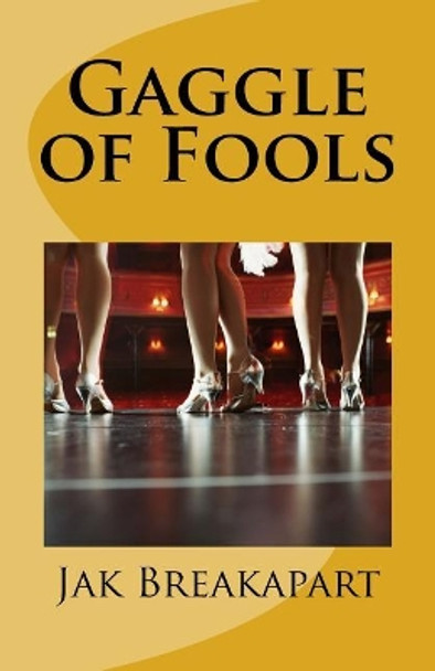 Gaggle of Fools by Ross Howard 9781540633576