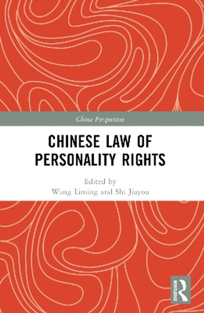 Chinese Law of Personality Rights by Wang Liming 9781032340715