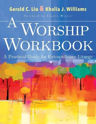 Worship Workbook, A by Gerald Liu 9781501896569