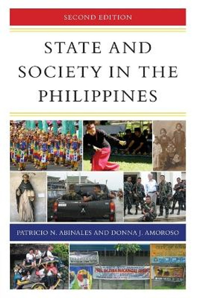 State and Society in the Philippines by Patricio N. Abinales 9781538103944