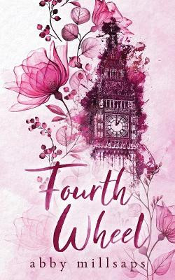 Fourth Wheel by Abby Millsaps 9798988800378