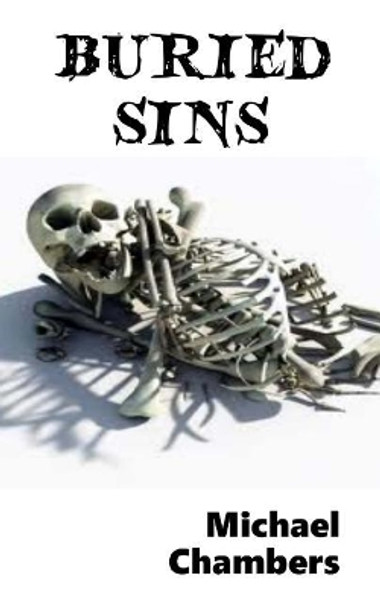 Buried Sins by Michael Chambers 9781545523698