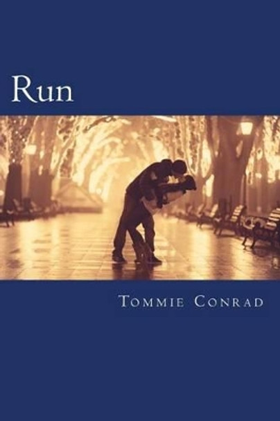 Run by Tommie Conrad 9781523492367