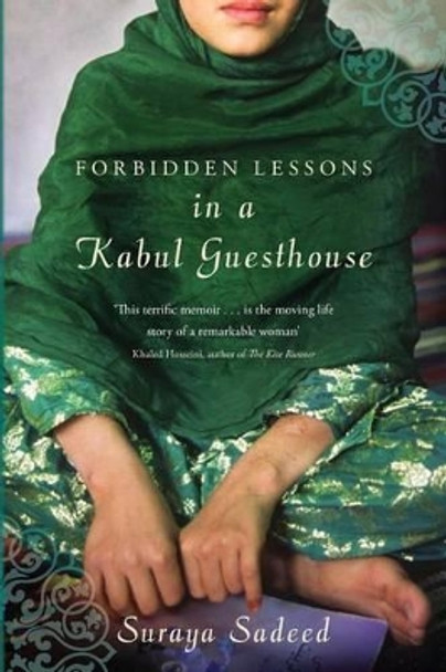 Forbidden Lessons in a Kabul Guesthouse by Suraya Sadeed 9781539786672