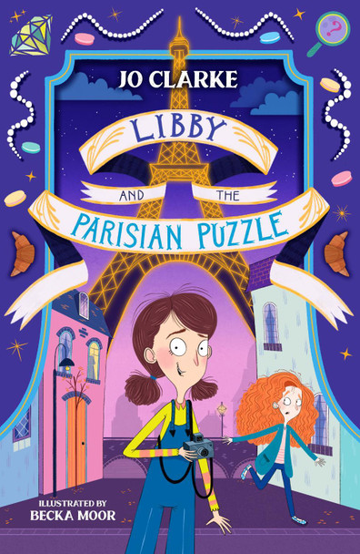Libby and the Parisian Puzzle Jo Clarke 9781913102708