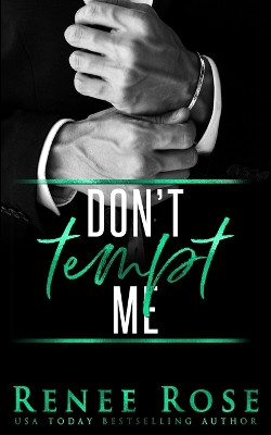 Don't Tempt Me by Renee Rose 9781637200490