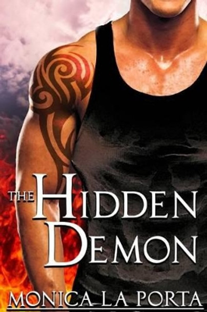 The Hidden Demon by Monica La Porta 9781511824439