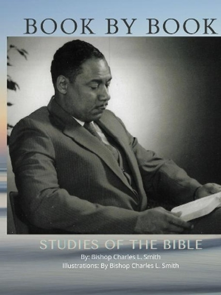 Book By Book Studies of the Bible by Charles Smith 9781733272681