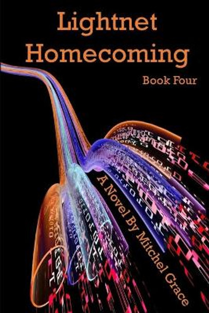 Lightnet Homecoming by Mitchel Grace 9798641691329