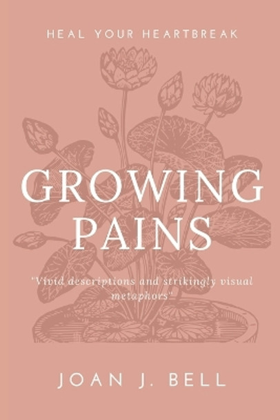 Growing Pains by Joan J Bell 9798676368913