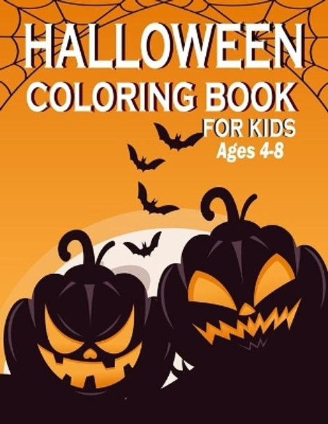 Halloween coloring book for kids ages 4-8: Halloween Coloring Book for Children Including Witches, Ghosts, Pumpkins, Haunted Houses, and More! (Toddlers Coloring Books) by Graphx Dodin 9798688441062