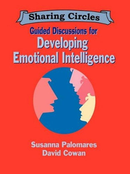 Guided Discussions for Developing Emotional Intelligence by Susanna Palomares 9781564990617