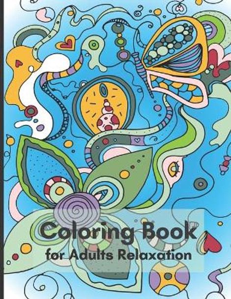 Coloring Book for Adults Relaxation: Magical World of Fantasy Doodles Coloring & Activity Book by Carolyn Coloring 9798698179726