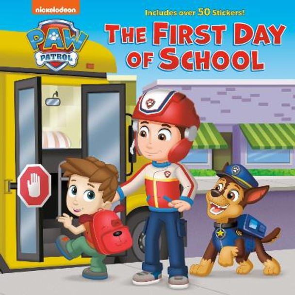 The First Day of School (PAW Patrol) by Matt Huntley 9780593812488