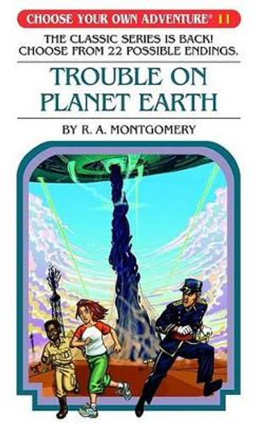 Trouble on Planet Earth by R A Montgomery