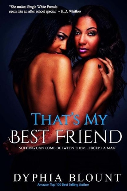 That's My Best Friend: No New Friends: (An Erotic Short Series) by Gemini Phoenix 9781976517426