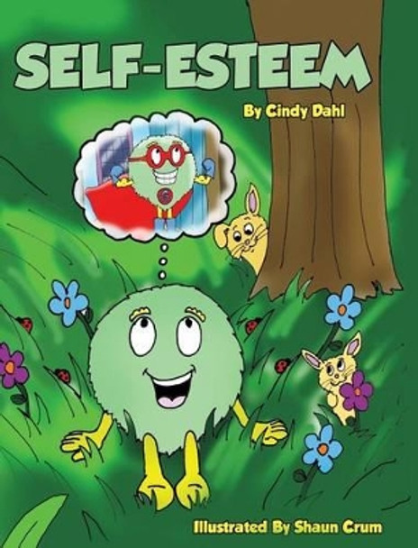 Self Esteem by Cindy Dahl 9781941030035