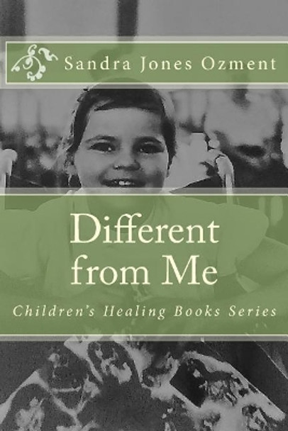 Different from Me by Sandra Jones Ozment 9781717128980
