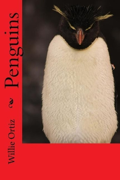 Penguins by Willie Ortiz 9781976362705