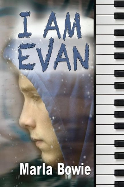 I Am Evan by Marla Bowie 9781717018731