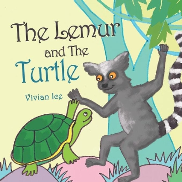 The Lemur and the Turtle by Vivian Ice 9798624384903