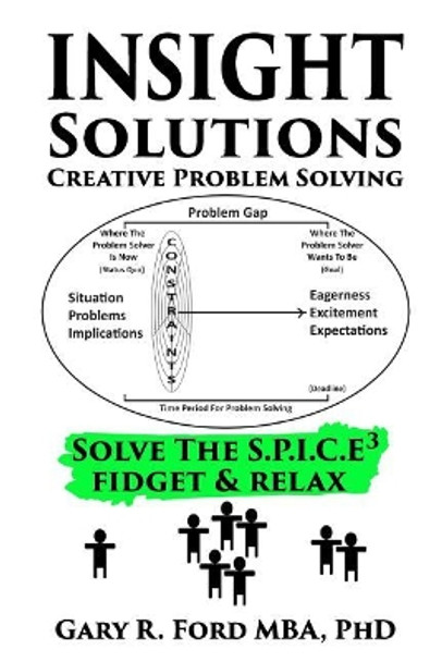 Insight Solutions: Creative Problem Solving by Gary R Ford Phd 9781775069904