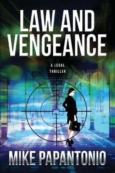 Law and Vengeance by Mike Papantonio 9781941768006