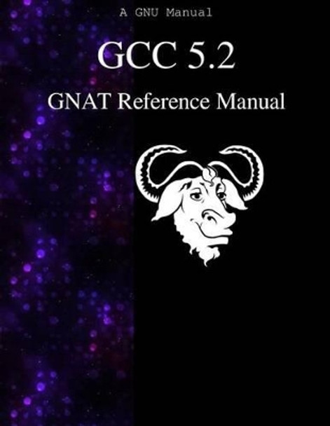 GCC 5.2 GNAT Reference Manual by Gcc Documentation Team 9789888381715