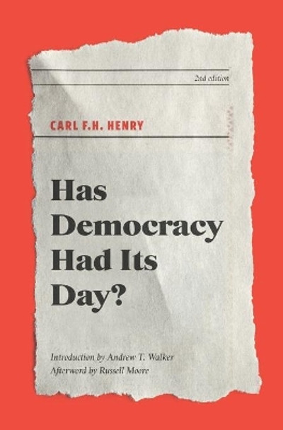 Has Democracy Had Its Day? by Andrew T Walker 9781888880021