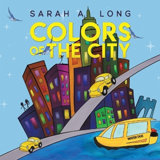 Colors of the City by Sarah a Long 9781641825511