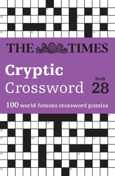 The Times Cryptic Crossword Book 28: 100 world-famous crossword puzzles (The Times Crosswords) by The Times Mind Games 9780008618094