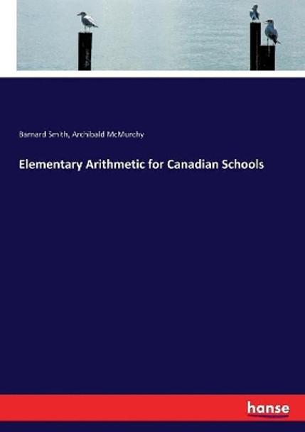 Elementary arithmetic for Canadian schools by Barnard Smith 9783337190811