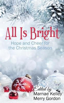 All Is Bright by Marnae Kelley 9781949598179