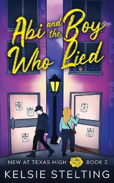 Abi and the Boy Who Lied by Kelsie Stelting 9781956948202
