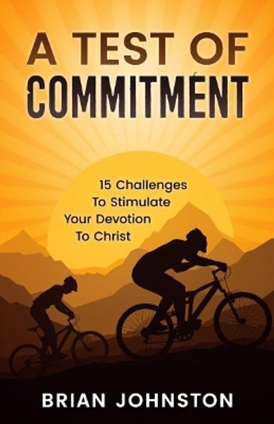 A Test of Commitment by Brian Johnston 9781911433194