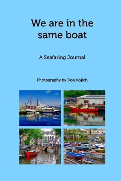 We are in the Same Boat by Don Kojich 9780464678434