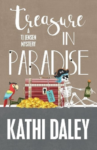 Treasure in Paradise by Kathi Daley 9781635111910