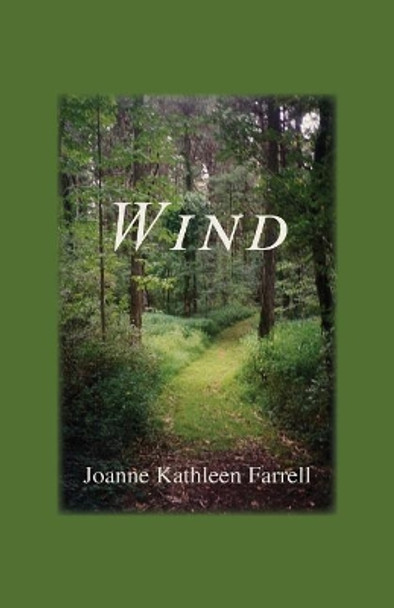 Wind by Joanne Kathleen Farrell 9781595946218