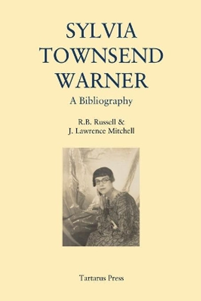 Sylvia Townsend Warner: A Bibliography by J Leslie Mitchell 9798646126185